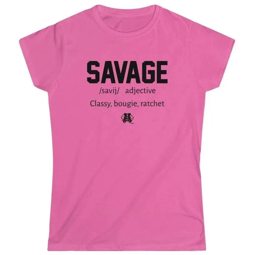 SAVAGE- Women's Softstyle Tee